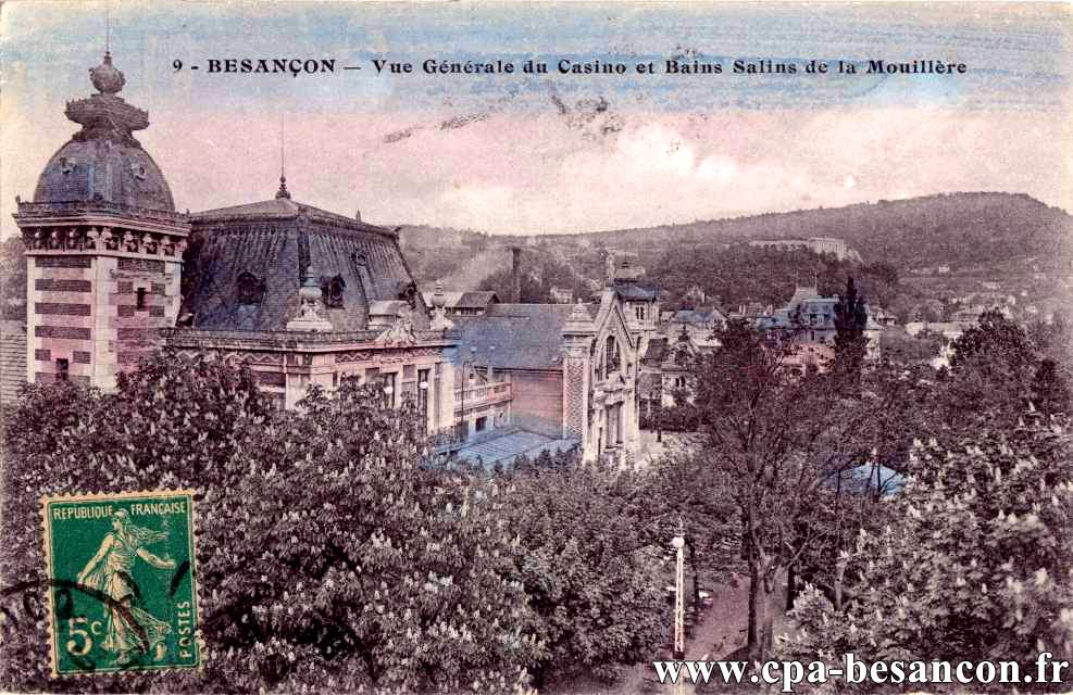 9 - BESANÇON - Vue Générale du Casino et Bains Salins de la Mouillère